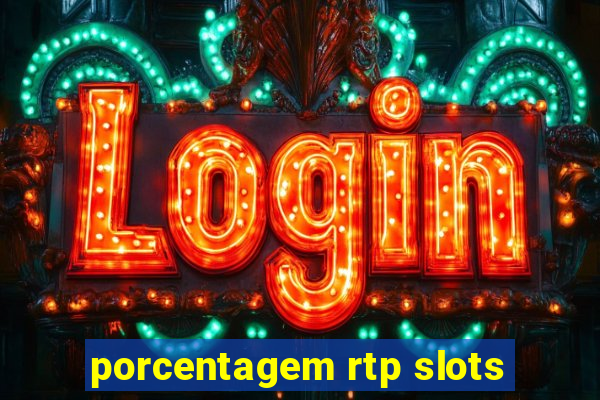 porcentagem rtp slots